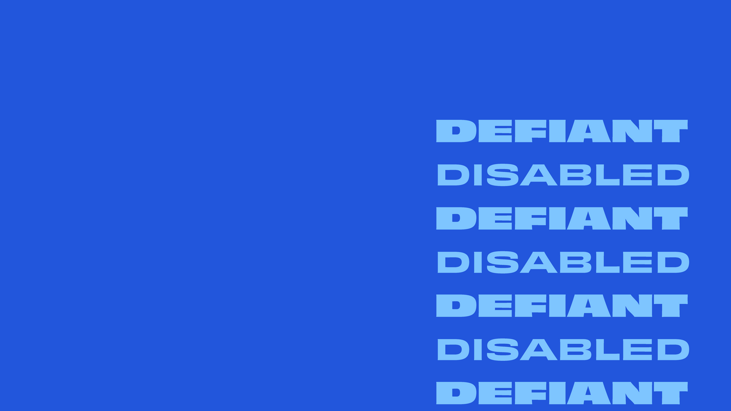 Blue background with the words "DEFIANT" and "DISABLED" repeated vertically in alternating bold and regular fonts.