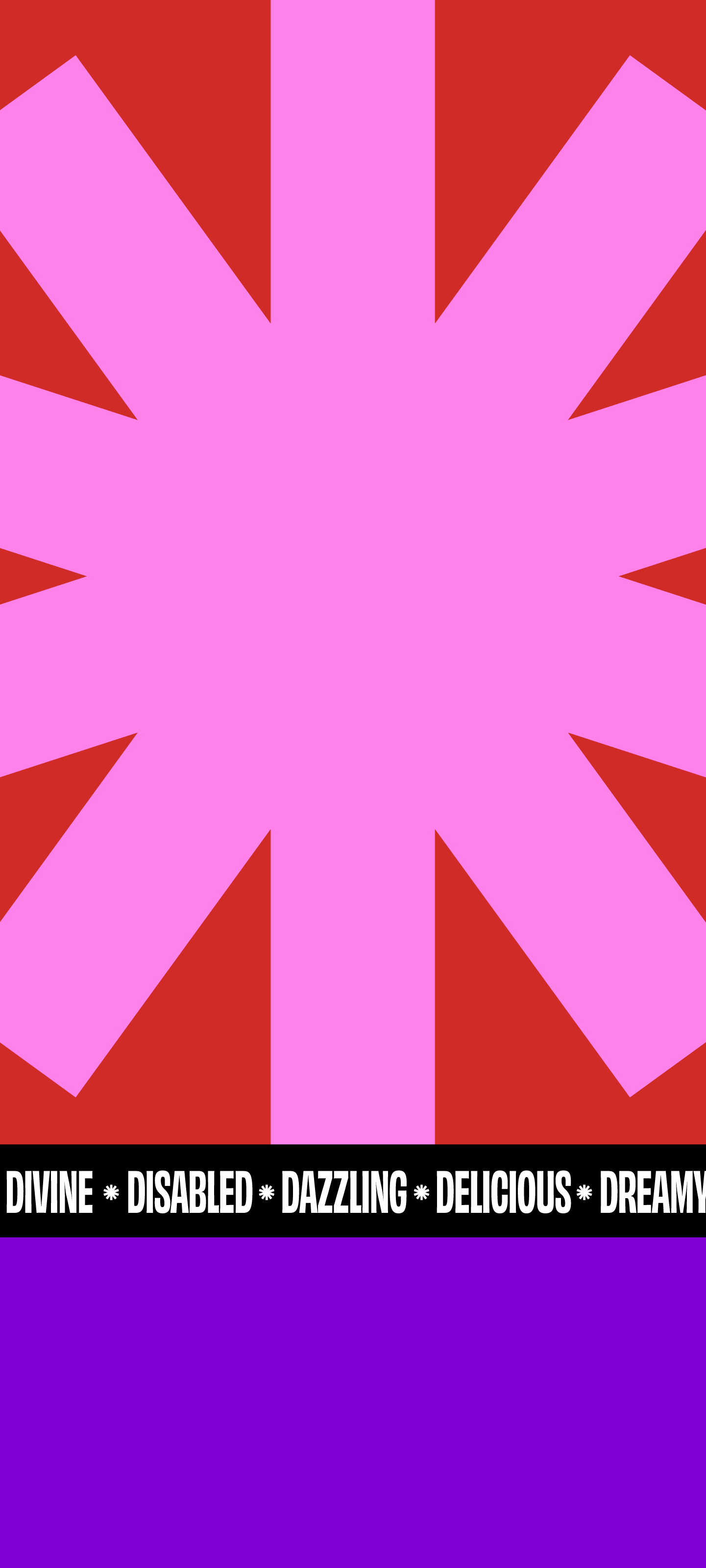 A mobile wallpaper with a large pink tohuwhetū against a red background. Black band with white text: "DIVINE, DISABLED, DAZZLING, DELICIOUS, DREAMY." Purple base.