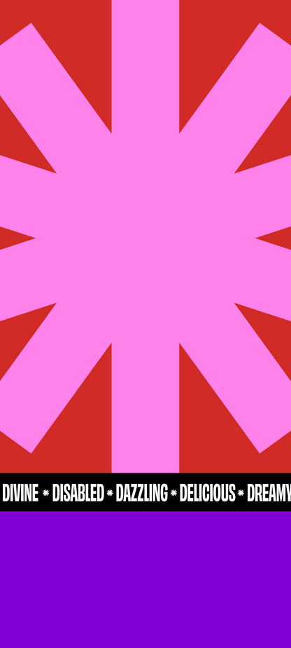 A mobile wallpaper with a large pink tohuwhetū against a red background. Black band with white text: "DIVINE, DISABLED, DAZZLING, DELICIOUS, DREAMY." Purple base.