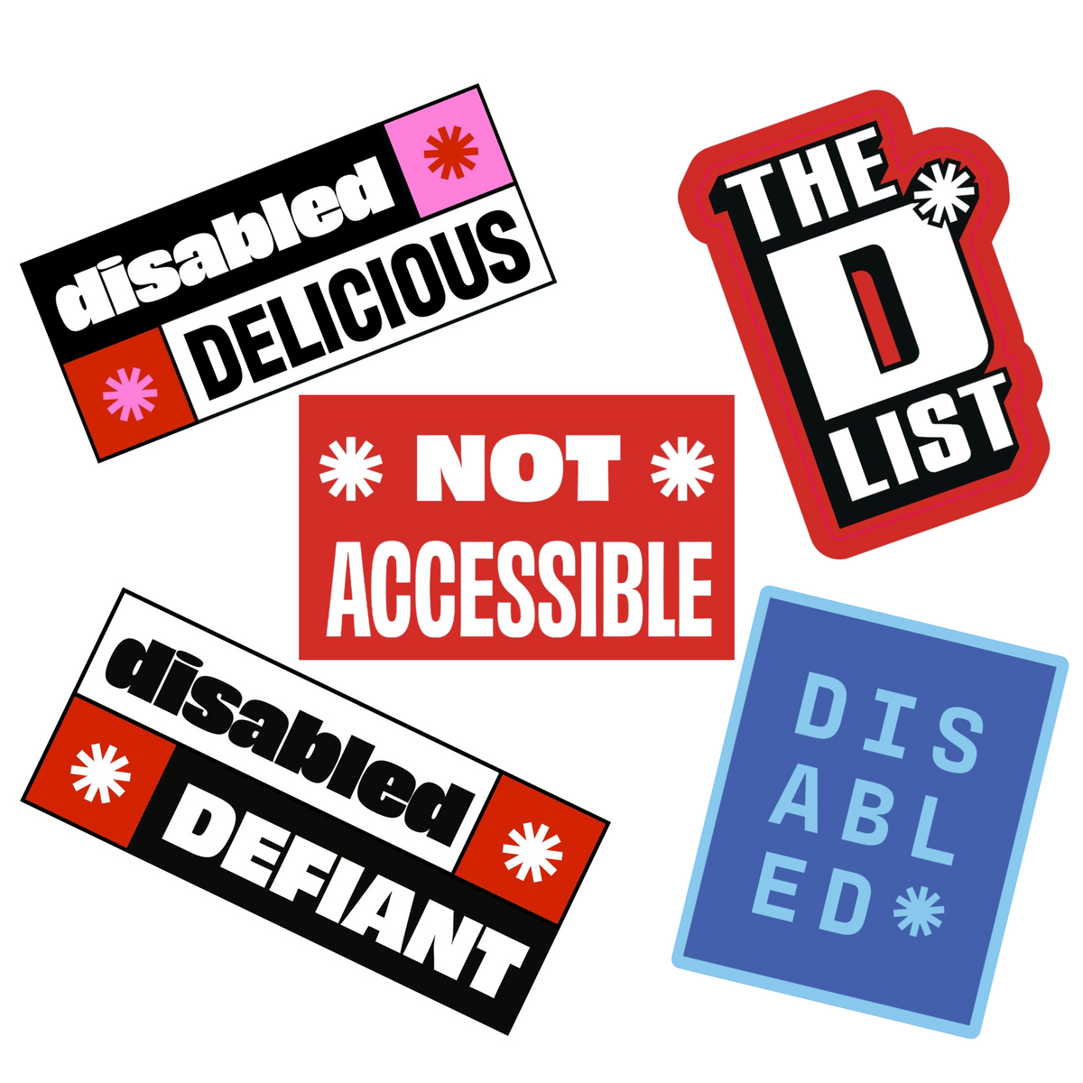 A collage of colourful stickers with bold text on a blank background. These include "The D*List" logo, "DISABLED*," "disabled DELICIOUS," "disabled DEFIANT," and "NOT ACCESSIBLE."